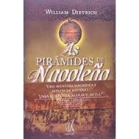 Livro As Pirâmides De Napoleão - William Dietrich [00], usado comprar usado  Brasil 