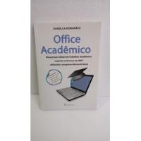 Livro Office Acadêmico - Daniella Romanato [2010], usado comprar usado  Brasil 