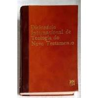 Livro Coleção Dicionario Internacional De Teologia Do Novo Testamento Completo (04 Volumes) - Colin Brown (editor Geral) [1967] comprar usado  Brasil 