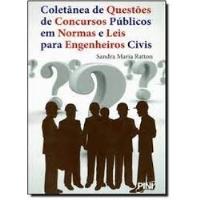 Livro Coletânea De Questões De Concursos Públicos Em Normas E Leis Para Engenheiros Civis - Sandra Maria Ratton [2011] comprar usado  Brasil 