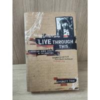 Live Through This: American Rock Music In The Nineties True, Everett comprar usado  Brasil 
