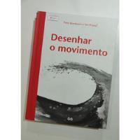 Livro Desenhar O Movimento - Peter Boerboom - Ha Rasura comprar usado  Brasil 