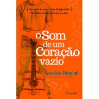 Livro O Som De Um Coração Vazio - Graciela Mayrink [2018] comprar usado  Brasil 