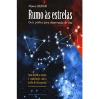 Livro Rumo Às Estrelas - Guia Prático Para Observação Do Céu - Alberto Delerue [2001] comprar usado  Brasil 