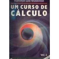 Um Curso De Cálculo Volume 2 De Hamilton Luiz Guidorizzi Pela Livros Técnicos E Cientifícos (1995) comprar usado  Brasil 