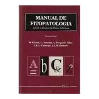 Livro Manual De Fitopatologia Volume 2: Doenças Das Plantas Cultivadas - H. Kimati E Outros [1997] comprar usado  Brasil 