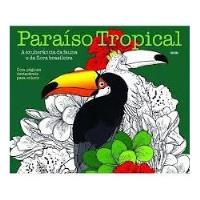 Livro Paraíso Tropical - A Exuberância Da Fauna E Da Flora Brasileira - Cristina Almeida [2015] comprar usado  Brasil 