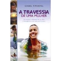 Livro A Travessia De Uma Mulher - Izabel Pimentel [2008] comprar usado  Brasil 