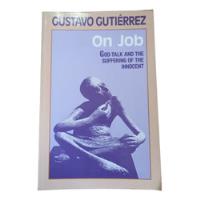 Livro On Job - God-talk And The Suffering Of The Innocent - Gustavo Gutierrez [1995] comprar usado  Brasil 