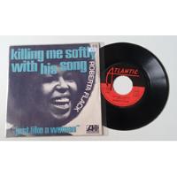 Compacto Roberta Flack - Killing Me Softly With His Song Imp comprar usado  Brasil 