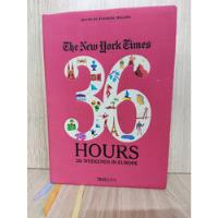 The New York Times, 36 Hours. 125 Weekends In Europe comprar usado  Brasil 