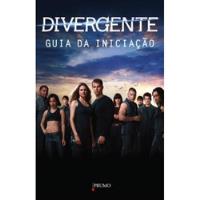 Livro Divergente: Guia Da Iniciação - Cecilia Bernard [2014] comprar usado  Brasil 