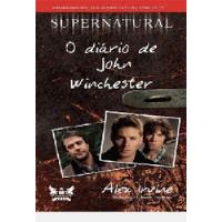 Livro Supernatural - O Diario De John Winchester - Alex Irvine [2010] comprar usado  Brasil 
