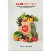 Usado, Livro Saúde Nua E Crua De Vidoto, Marcia Lobo, Bio Editora, Capa Mole Em Português 2016 comprar usado  Brasil 