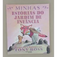Minhas Estórias Do Jardim De Infância - Tony Ross - Martins Fontes (2013), usado comprar usado  Brasil 