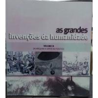 Livro Da Máquina A Vapor Ao Plástico - As Grandes Invenções Da Humanidade - Vol. 2 - Michel Rivaol [2009] comprar usado  Brasil 