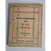 Garimpeiros De Sonhos - Nova Coletânea De 240 Sonetos Organizada Pela Arcádia De Pouso Alegre - 1957 comprar usado  Brasil 