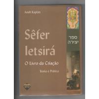 Sêfer Letsirá - O Livro Da Criação - Arieh Kaplan - Sêfer (2002) comprar usado  Brasil 