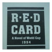 Usado, Livro-red Card:a Novel Of World Cup 1994:richard Hoyt:importado comprar usado  Brasil 