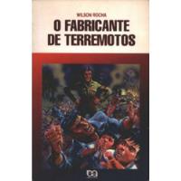 Livro O Fabricante De Terremotos (ed. Ática) - Wilson Rocha [1995] comprar usado  Brasil 