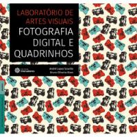 Livro Laboratório De Artes Visuais : Fotografia Digital E Quadrinhos - Scoville, André Lopez [2018], usado comprar usado  Brasil 