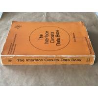 Usado, Livro The Interface Circuits Data Book For Design Engineers Eletronica Circuito Python Antigo Usado comprar usado  Brasil 