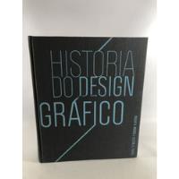 Livro História Do Design Gráfico Philip B. Meggs Cosacnaify L322 comprar usado  Brasil 