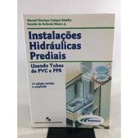 Livro Instalações Hidráulicas Prediais Usando Tubos De Pvc E Ppr 2 Edição Editora Edgard Blucher L279 comprar usado  Brasil 