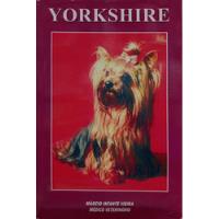 Livro Yorkshire Terrier: Cuidados, Reprodução, Criação, Treinamento E Doenças. - Vieira, Márcio Infante [2009] comprar usado  Brasil 