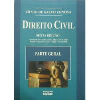 Livro Direito Civil: Parte Geral - Sílvio De Salvo Venosa [2006] comprar usado  Brasil 