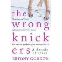 Livro The Wrong Knickers - A Decade Of Chaos - Bryony Gordon [2014], usado comprar usado  Brasil 