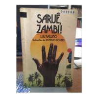 Livro Saruê, Zambi! - Luiz Galdino E Rogério Borges (ilustrações) [1997] comprar usado  Brasil 