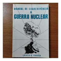 Livro Manual De Sobrevivência À Guerra Nuclear, Laércio Fonseca, 1986 comprar usado  Brasil 