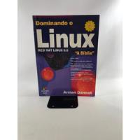 Livro Dominando O Linux Red Hat Linux 6.0  A Bíblia  Acompanha Cds Arman Danesh L368 comprar usado  Brasil 