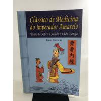Livro Clássico De Medicina Do Imperador Amarelo Tratado Sobre A Saúde E Vida Longa Zhou Chuncai Editora Roca L481 comprar usado  Brasil 