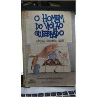 Livro O Homem Do Violão Quebrado - Camilla Cerqueira Cesar [1983] comprar usado  Brasil 