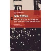 História Da Anarquia - Das Origens Ao Anarco-comunismo De Max Nettlau Pela Hedra (2008) comprar usado  Brasil 