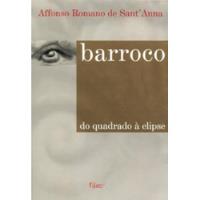 Livro Barroco: Do Quadrado À Elipse - Affonso Romano De Sant´anna [2000] comprar usado  Brasil 