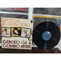 Lp - Gilberto Gil/germano Mathias - Antologia Do Samba Choro comprar usado  Brasil 
