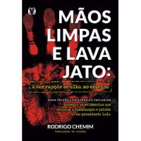 Usado, Livro Mãos Limpas E Lava Jato - Chemim, Rodrigo [2018] comprar usado  Brasil 
