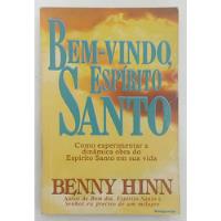 Bem-vindo, Espírito Santo De Benny Hinn Pela Bompastor (2005) comprar usado  Brasil 