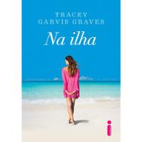 Livro Na Ilha - Tracey Garvis Graves [2013] comprar usado  Brasil 