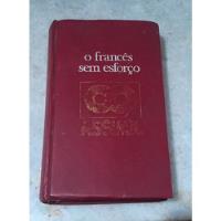 Usado, Livro O Francês Sem Esforço  Assimil. A. Chérel, 1958. comprar usado  Brasil 