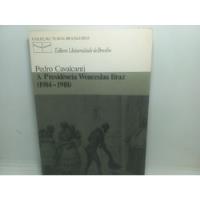 Livro - A Presidência Wenceslau Braz - Pedro - Gb - 4416 comprar usado  Brasil 