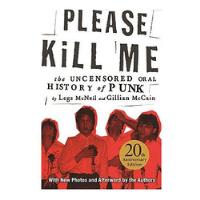 Livro Please Kill Me The Uncensored Oral History Of Punk De Legs Mcneil Pela Grove Press comprar usado  Brasil 