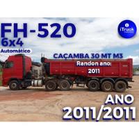 Usado, Volvo Fh-520  6x4 Ano 2011/2011  Caçamba Randon 30 M3  comprar usado  Brasil 