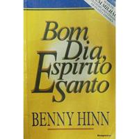 Bom Dia, Espírito Santo De Benny Hinn Pela Bompastor (2007) comprar usado  Brasil 