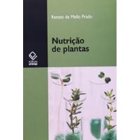 Livro Nutrição De Plantas - Renato De Mello Prado [2008] comprar usado  Brasil 
