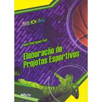 Livro Elaboração De Projetos Esportivos - Davi Rodrigues Poit [2013] comprar usado  Brasil 