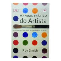 Ray Smith - Manual Prático Do Artista - Li Ding - Acupuntura Teoria Do Meridiano E Pontos De Acupuntura- Dk comprar usado  Brasil 